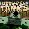 Too Many Tanks